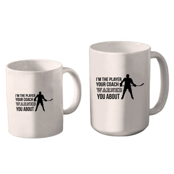 Mug Hockey - Player Your Coach Warned You About (A3949) Coffee Mug Quest Awards - Mug